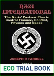 Nazi International: The Nazis| Postwar Plan to Control the Worlds of Science, Finance, Space, and Conflict