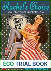 Rachel|s Choice: An Interracial Cuckold Tale (Joyce|s Choice Book 2)