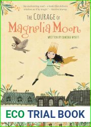 The Courage of Magnolia Moon