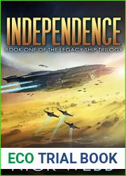 Independence (Legacy Ship Trilogy, #1)