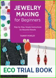 Jewelry Making for Beginners: Step-by-Step, Simple Instructions for Beautiful Results (New Shoe Press)