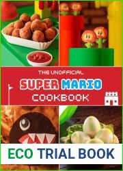 The Unofficial Super Mario Cookbook