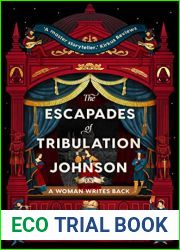 The Escapades of Tribulation Johnson