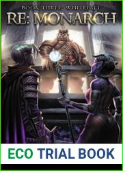 Monarch III: Whitefall: A Progression Fantasy Epic