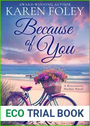 Because of You: A Small Town Romance (A Bittersweet Harbor Novel Book 1)