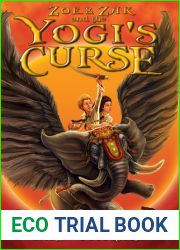 Zoe and Zak and the Yogi|s Curse (Zoe and Zak Adventures, #2)