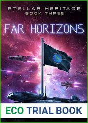 Far Horizons (Stellar Heritage, #3)
