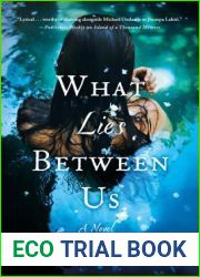 What Lies Between Us