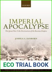 Imperial Apocalypse: The Great War and the Destruction of the Russian Empire (The Greater War)