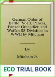 German Order of Battle: Vol 3, Panzer, Panzer Grenadier, and Waffen SS Divisions in WWII by Mitcham Jr., Samuel W. [Stackpole Books, 2007] (Paperback) [Paperback]