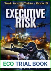 Executive Risk: Task Force Cobra: Book 3