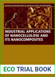 Industrial Applications of Nanocellulose and Its Nanocomposites (Woodhead Publishing Series in Composites Science and Engineering)