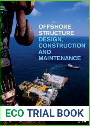 Offshore Structures: Design, Construction and Maintenance
