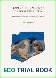 Egypt and the Augustan Cultural Revolution: An Interpretative Archaeological Overview (Babesch Supplementa)