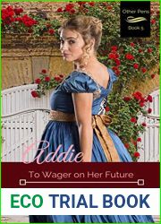 Addie: To Wager on Her Future (Other Pens, Mansfield Park Book 5)