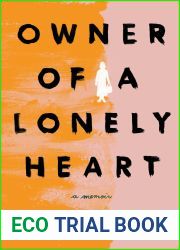 Owner of a Lonely Heart: A Memoir