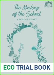The Madcap of the School: A School Story (School Story Classics)