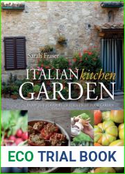Italian Kitchen Garden: Enjoy the flavours of Italy from your garden