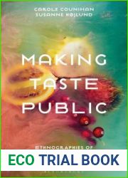 Making Taste Public: Ethnographies of Food and the Senses