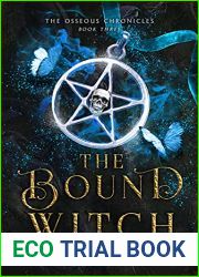 The Bound Witch (The Osseous Chronicles, #3)