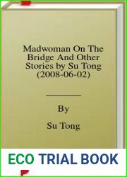 Madwoman On The Bridge And Other Stories by Su Tong (2008-06-02)
