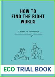 How to Find the Right Words: A guide to delivering life|s most awkward messages