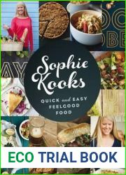 Sophie Kooks: Quick and Easy Feel Good Food
