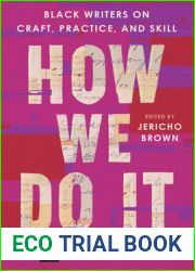 How We Do It: Black Writers on Craft, Practice, and Skill