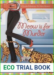 Meow is for Murder (Kendra Ballantyne, Pet-Sitter Mystery #4)
