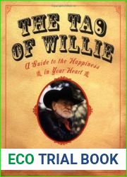 The Tao of Willie: A Guide to the Happiness in Your Heart