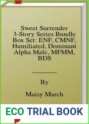 Sweet Surrender 3-Story Series Bundle Box Set: ENF, CMNF, Humiliated, Dominant Alpha Male, MFMM, BDSM