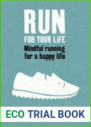 Run for Your Life: Mindful Running for a Happy Life