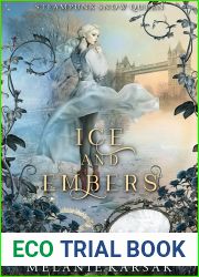 Ice and Embers: Steampunk Snow Queen (Steampunk Fairy Tales #2)