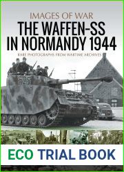 The Waffen-SS in Normandy, 1944 (Images of War)