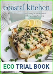 Coastal Kitchen: Nourishing Seafood Recipes for Everyday Cooking