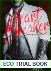 Heartbreaker (Filthy Dirty Love #1)
