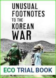 Unusual Footnotes to the Korean War