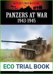 Panzers At War 1943 - 1945 (Hitler|s War Machine)