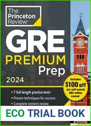 Princeton Review GRE Premium Prep, 2024: 7 Practice Tests + Review and Techniques + Online Tools (Graduate School Test Preparation)