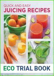Quick and Easy Juicing Recipes: Make Delicious, Healthy Juices in Simple Steps (New Shoe Press)