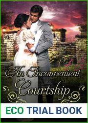 An Inconvenient Courtship