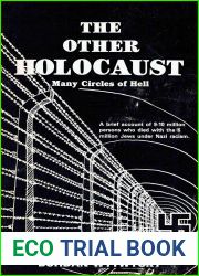 The Other Holocaust: Many Circles of Hell - A Brief Account of 9-10 Million Persons Who Died With the 6 Million Jews Under Nazi Racism