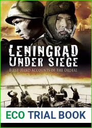 Leningrad Under Siege: First-hand Accounts of the Ordeal