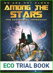 Among the Stars: The Accidental Astronaut