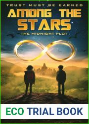Among the Stars: The Midnight Plot (A Teenage Science Fiction Series of Time Travel Adventures Book 2)