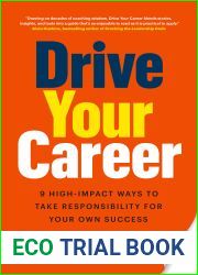 Drive Your Career: 9 High-Impact Ways to Take Responsibility for Your Own Success