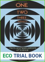 One, Two, Three…Infinity: Facts and Speculations of Science