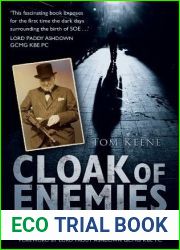 Cloak of Enemies: Churchill|s SOE, Enemies at Home and the Cockleshell Heroes