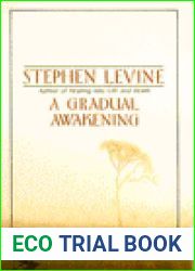 A Gradual Awakening