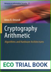 Cryptography Arithmetic: Algorithms and Hardware Architectures (Advances in Information Security)